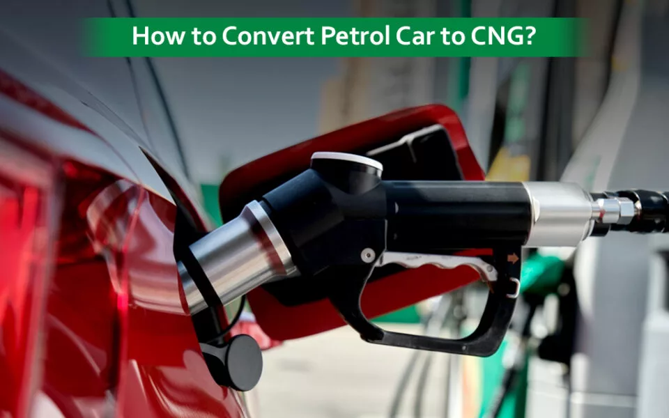 Convert Petrol Car to [CNG] Gas